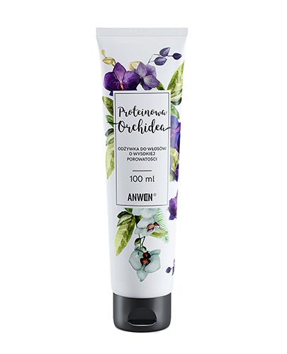 Anwen Proteinowa Orchidea Odżywka do włosów o wysokiej porowatości - 100 ml - cena, opinie, właściwości zdjęcie