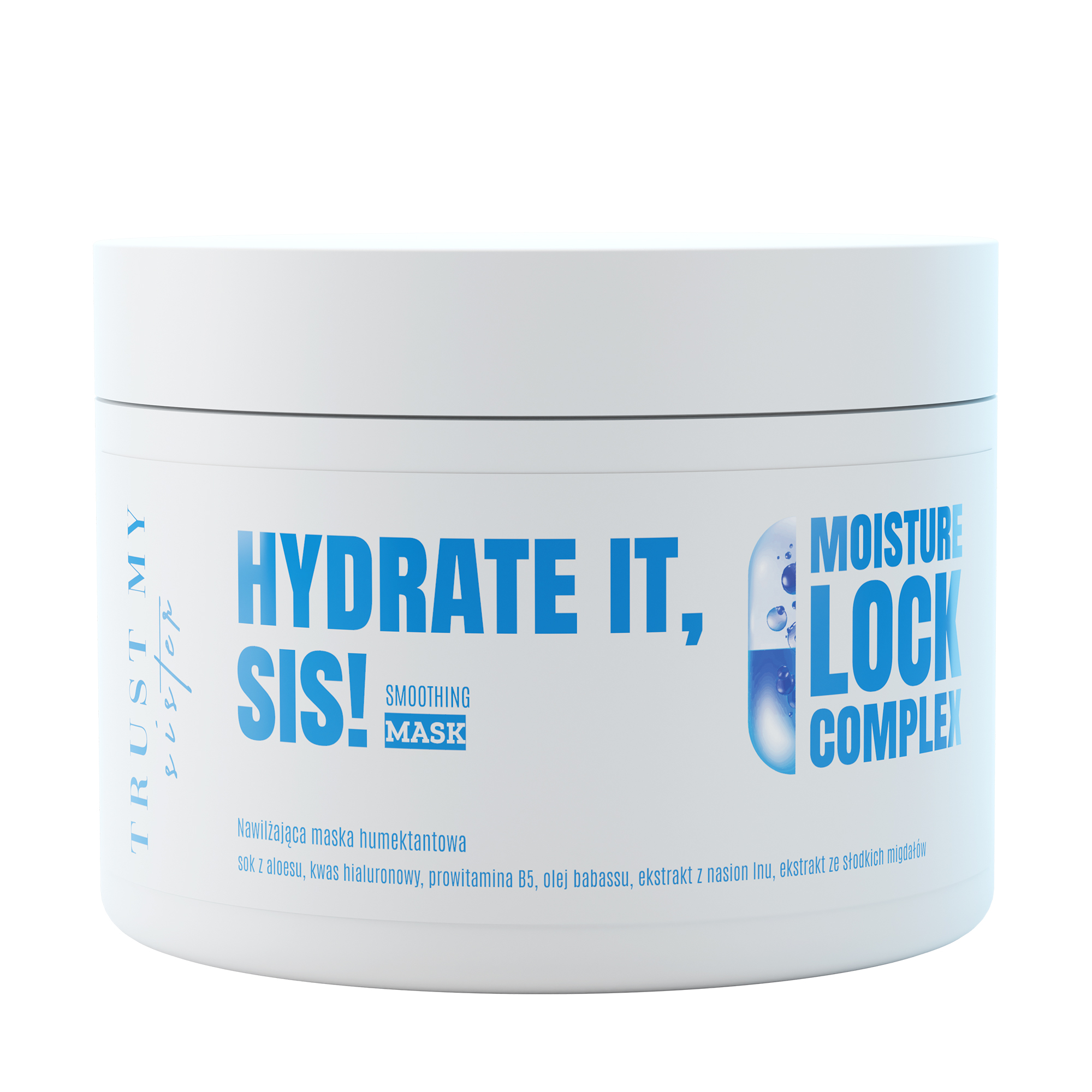 Trust my Sister Hydrate it Smoothing Mask Nawilżająca maska humektantowa, 180 ml